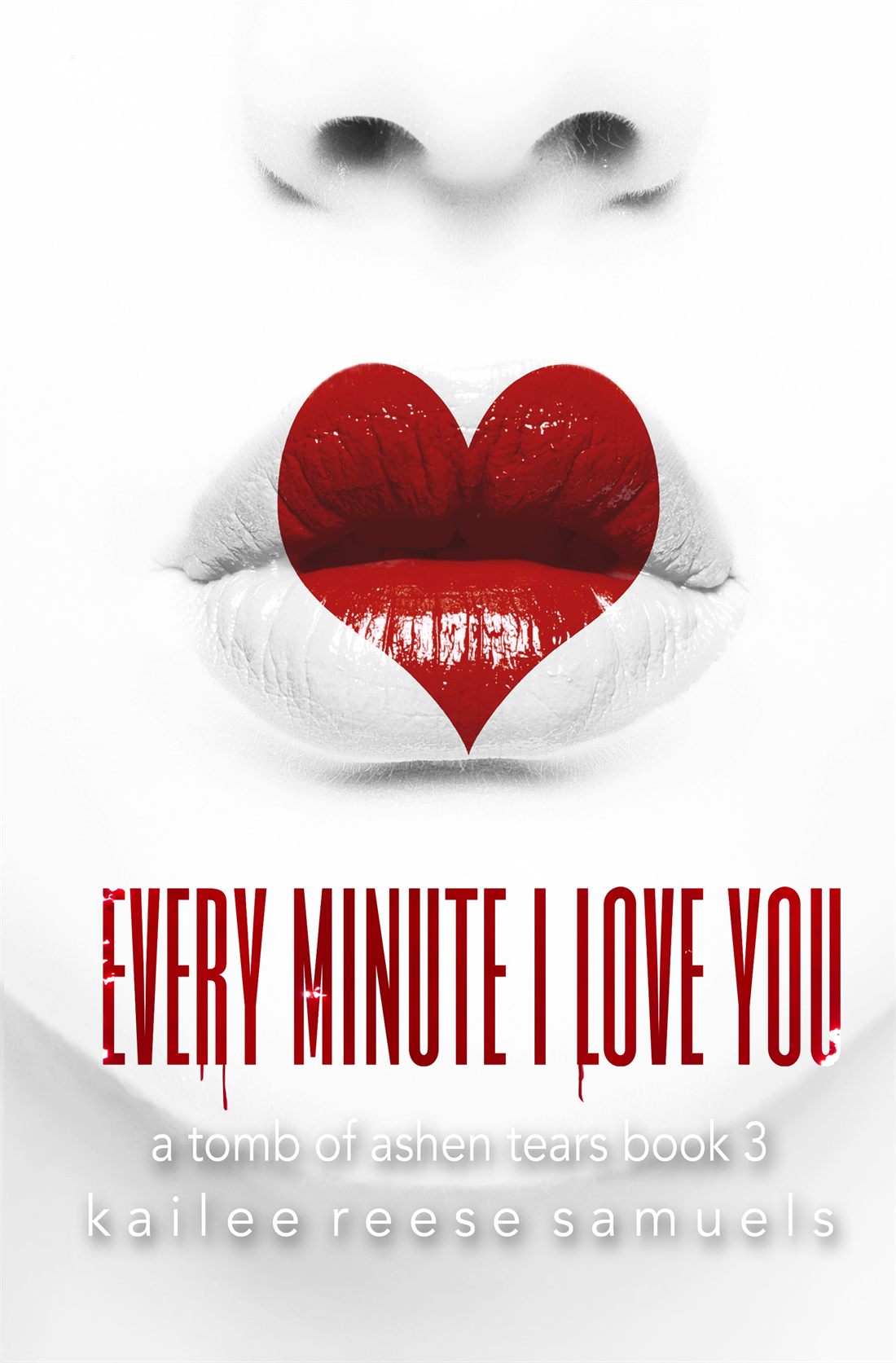 Every Minute I Love You book cover by Kailee Reese Samuels